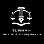 Turhan Hukuk ve Danışmanlık | Etimesgut Avukat, Eryaman Avukat | Boşanma, Kira, Ceza, İcra, İş Avukatı | Etimesgut, ANKARA