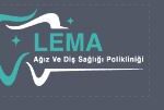 LEMA AĞIZ VE DİŞ SAĞLIĞI POLİKLİNİĞİ